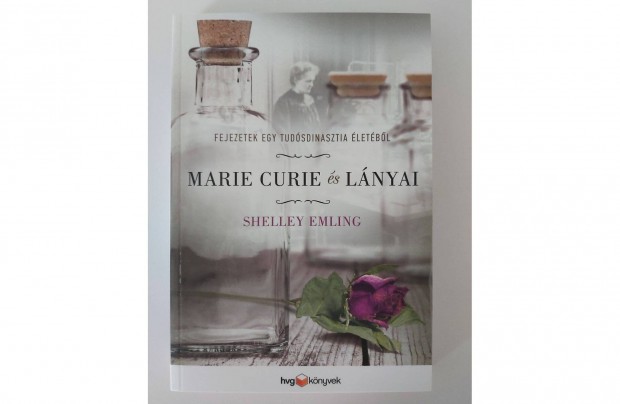Shelley Emling: Marie Curie s lnyai (olvasatlan pld.)
