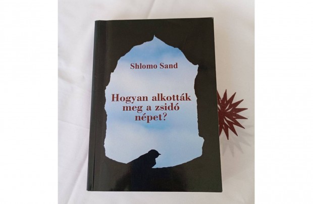 Shlomo Sand: Hogyan alkottk meg a zsid npet?