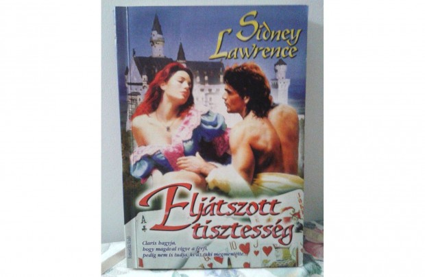 Sidney Lawrence: Eljtszott tisztessg 950 Ft