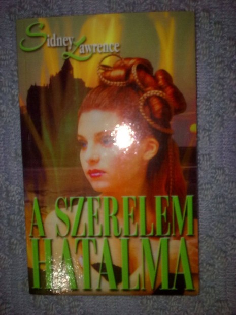 Sidney Lawrence - A szerelem hatalma / Romantikus knyv