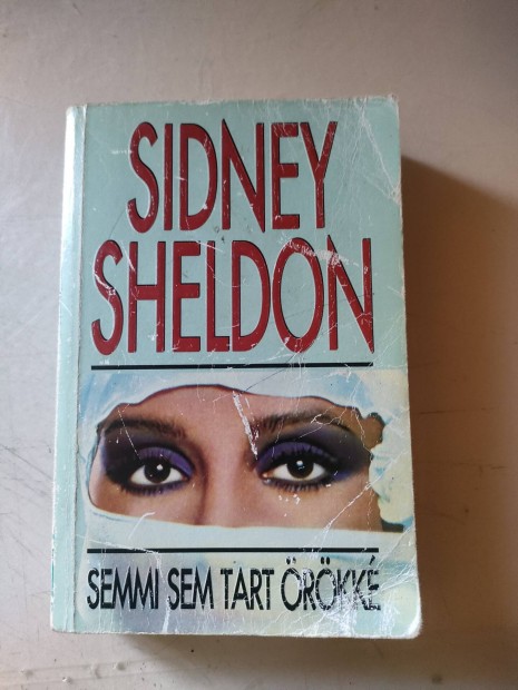 Sidney Sheldon: Semmi Sem Tart rkk knyv