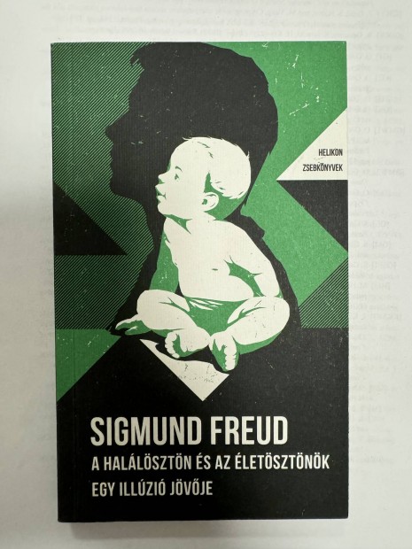 Sigmund Freud A Hallsztn s az letsztn