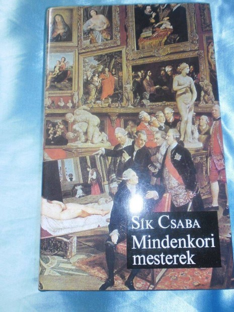 Sk Csaba : Mindenkori mesterek