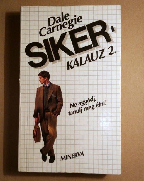 Sikerkalauz 2. (Dale Carnegie) 1991 (megkmlt) 8kp+tartalom