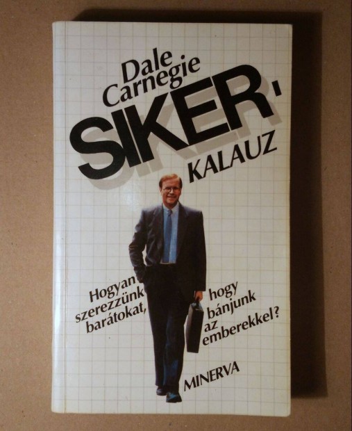 Sikerkalauz (Dale Carnegie) 1989 (sztesik) 4kp+tartalom