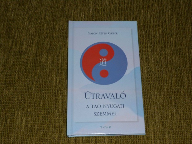 Simon Pter Gbor: traval - A Tao nyugati szemmel