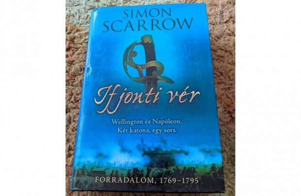 Simon Scarrow - Ifjonti vr (Wellington s Napleon 1. rsz)