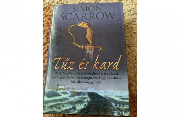 Simon Scarrow - Tz s kard (Wellington s Napleon 3. rsz)