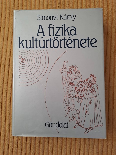 Simonyi Kroly: A fizika kultrtrtnete