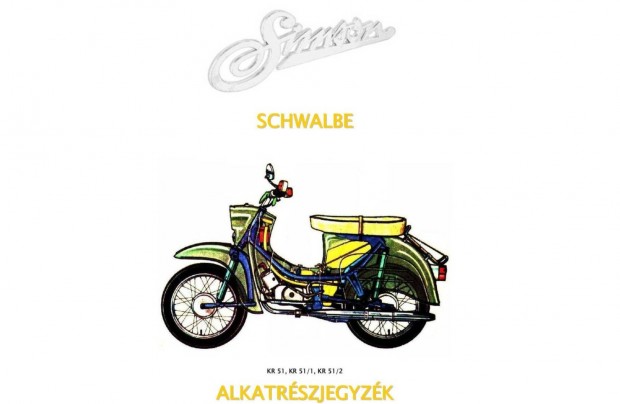 Simson Schwalbe KR51, KR51/1, KR51/2alkatrész katalógus ( Magyar )(25
