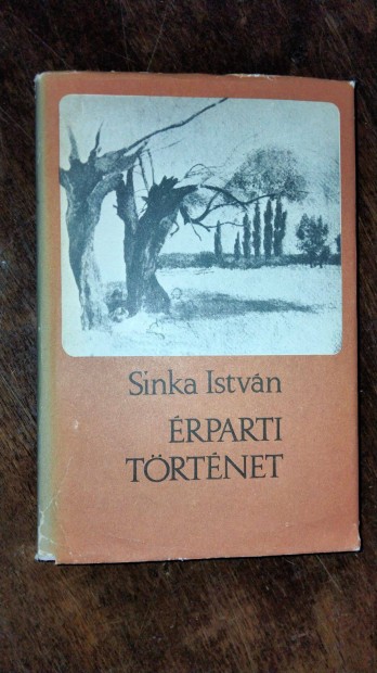 Sinka Istvn rparti trtnet (Vlogatott elbeszlsek 1932-1962)