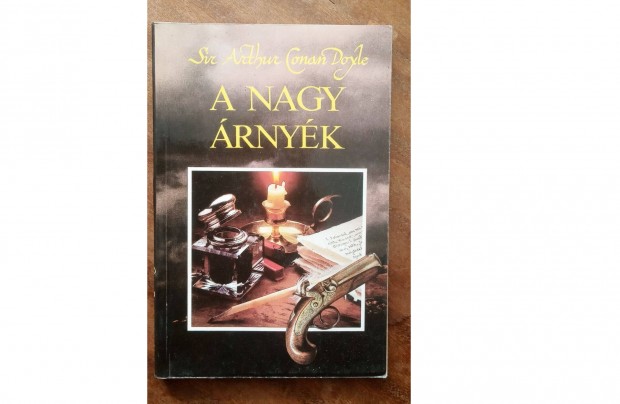 Sir Arthur Conan Doyle: A nagy rnyk