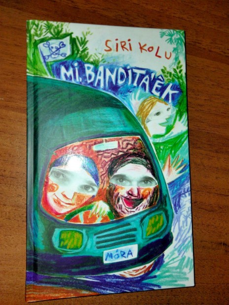 Siri Kolu : Mi, Banditk