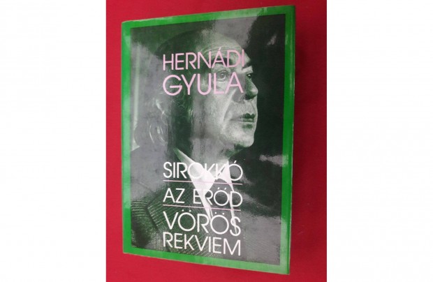 Sirokkó, Az erőd, Vörös rekviem, írta:Hernádi Gyula, olvasatlan