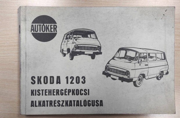 Skoda 1203 Kistehergpkocsi alkatrszkatalgus