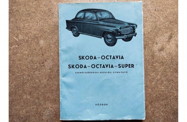 Skoda Octavia s Octavia Super kezelsi tmutat