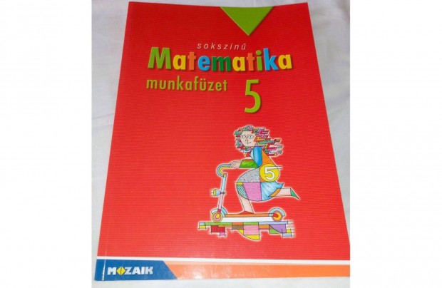 Sokszn matematika munkafzet 5. tk. 5. vfolyam, Mozaik Kiad 2019