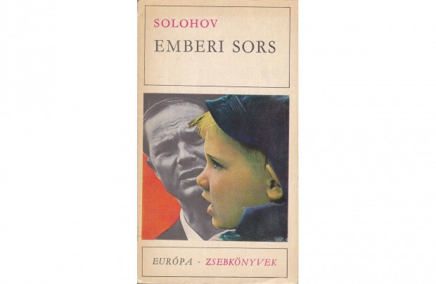 Solohov: Emberi sors (1969. 128 oldal)