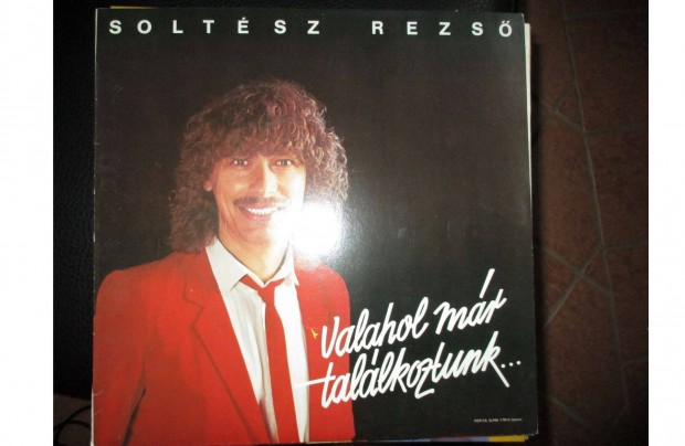 Soltsz Rezs Valahol mr tallkoztunk vinyl hanglemez elad