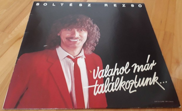 Soltsz Rezs - Valahol mr tallkoztunk bakelit lemez