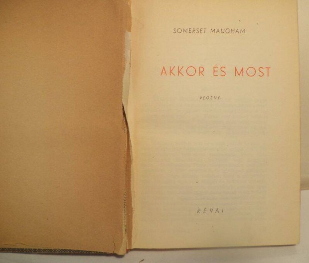 Somerset Maugham: Akkor s most