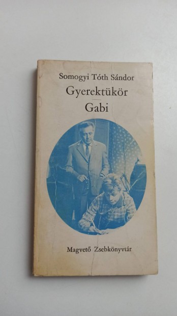 Somogyi Tth Sndor - Gyerektkr / Gabi