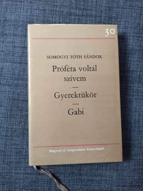 Somogyi Tth Sndor - Prfta voltl szvem / Gyerektkr / Gabi