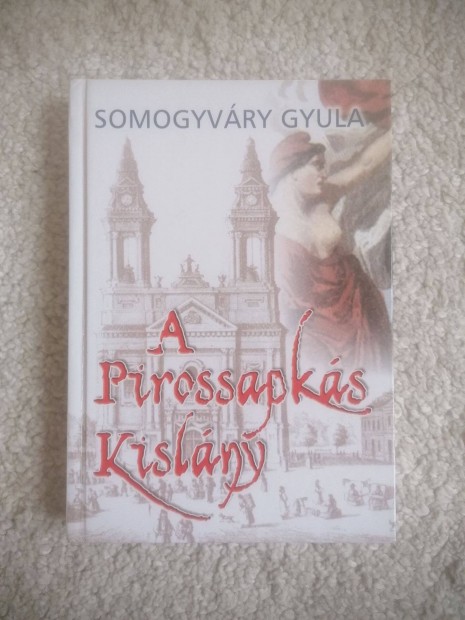 Somogyvry Gyula: A Pirossapks Kislny