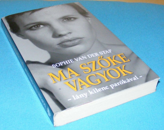 Sophie van der Stap Ma sz�ke vagyok - l�ny kilenc par�k�val