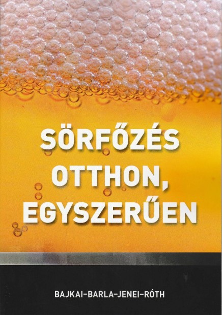 Sörfőzés Otthon, EgyszerŰen Könyv  (1075)