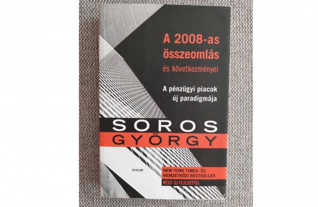 Soros Gyrgy - A 2008-as sszeomls s kvetkezmnyei