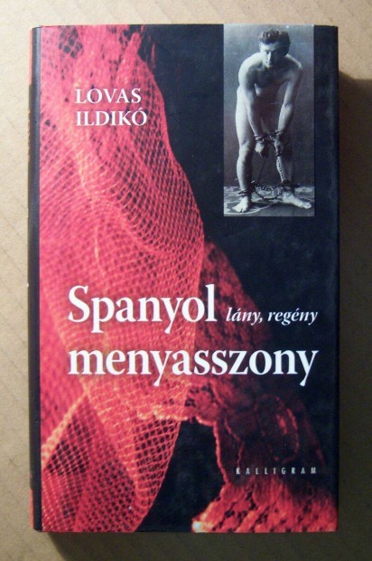 Spanyol Menyasszony (Lovas Ildik) 2008 (jszer) 10kp+tartalom