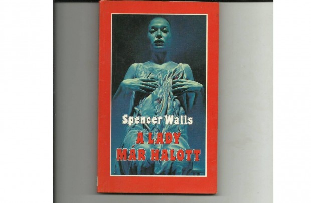 Spencer Walls: A Lady mr halott cm knyv elad
