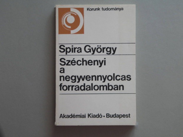 Spira Gyrgy Szchenyi a negyvennyolcas forradalomban