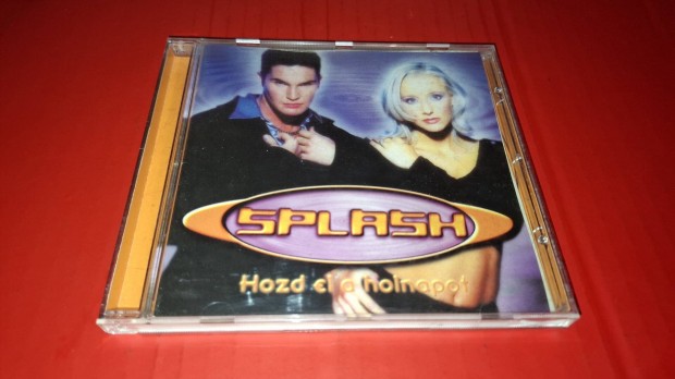 Splash Hozd el a holnapot Cd 1999