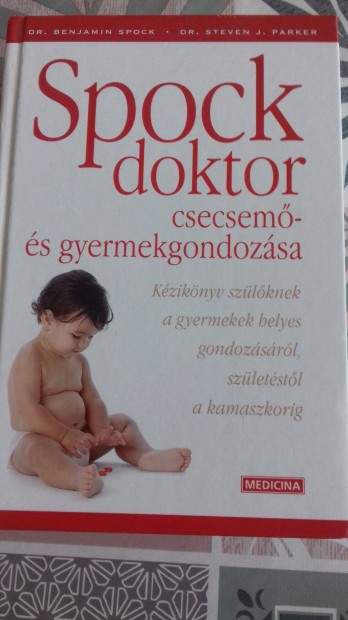 Spock doktor csecsem- s gyermekgondozs knyv