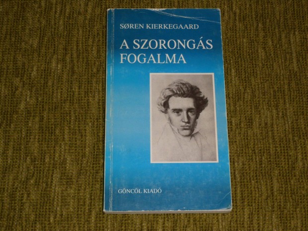 Sren Kierkegaard: A szorongs fogalma