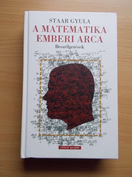Staar Gyula: A matematika emberi arca