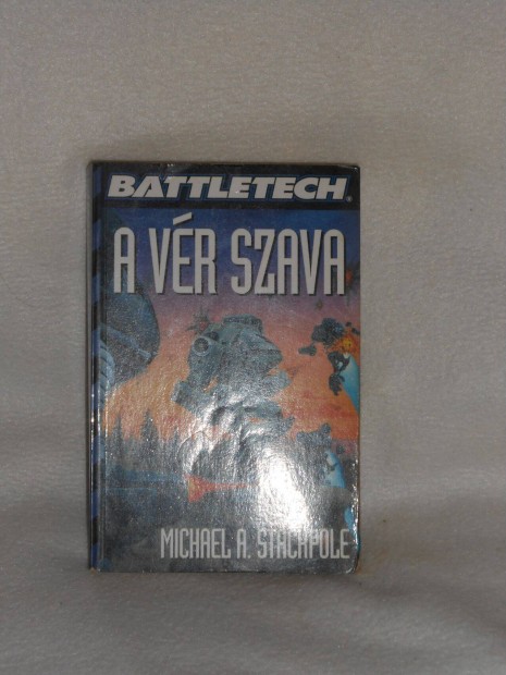 Stackpole: A vr szava - Battletech Ritkasg!!