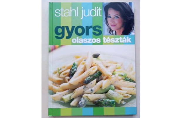 Stahl Judit: Gyors olaszos tsztk