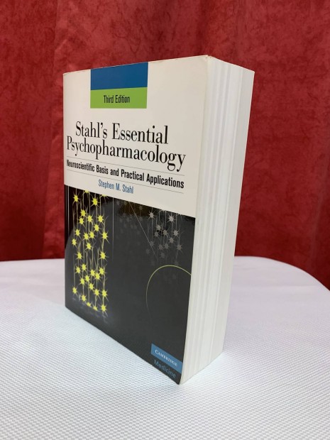 Stahl's Essential Psychopharmacology (3rd edition) (orvosi szakknyv)