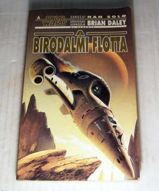 Star Wars-A Birodalmi Flotta (Brian Daley) 1993 (5kp+tartalom)