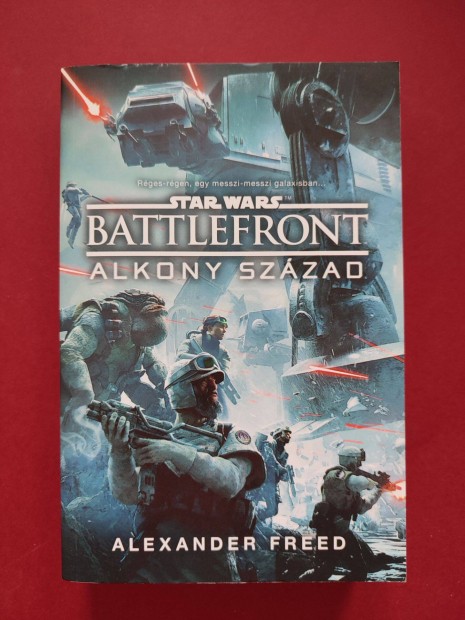 Star Wars: Battlefront: Alkony szzad (Alexander Freed)