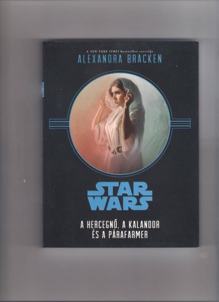 Star Wars - A hercegn, a kalandor s a prafarmer