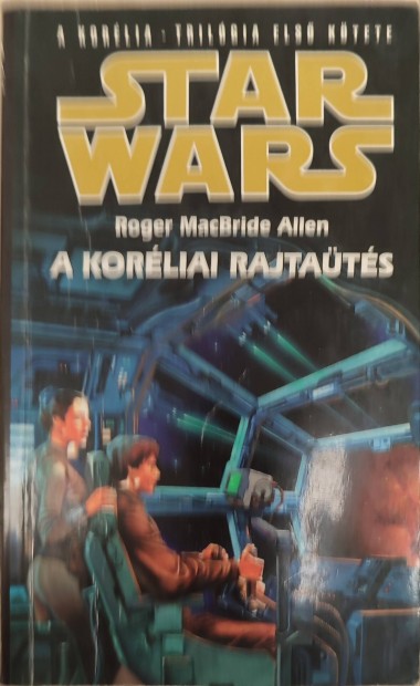 Star Wars knyv: A Koreliai Trilgia Els ktete 