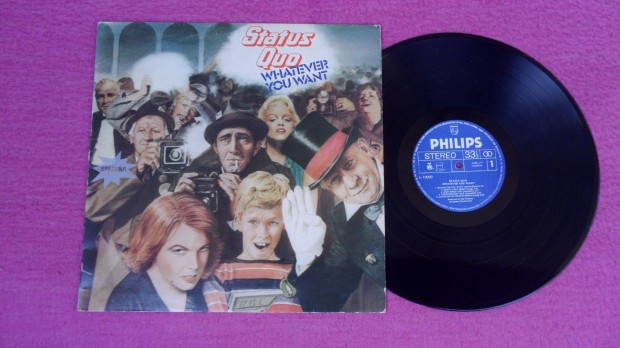 Status Quo Whatever You Want eredeti Vinyl LP nem utn nyomott 1979