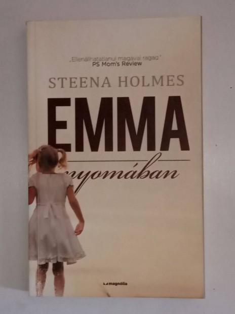 Steena Holmes Emma nyomban