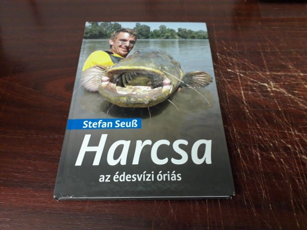 Stefan Seuss - Harcsa az desvzi ris