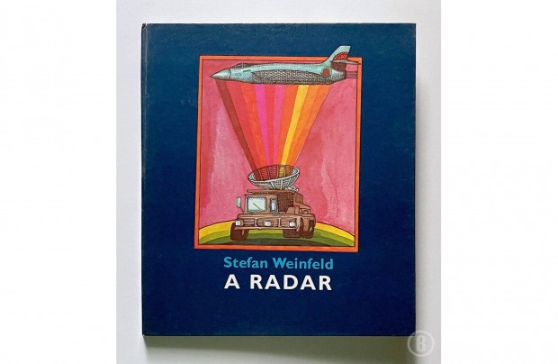 Stefan Weinfeld: A radar (Csak szemlyesen!)