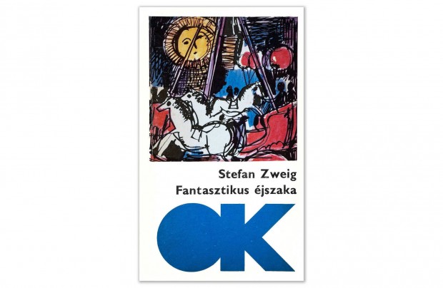 Stefan Zweig: Fantasztikus jszaka